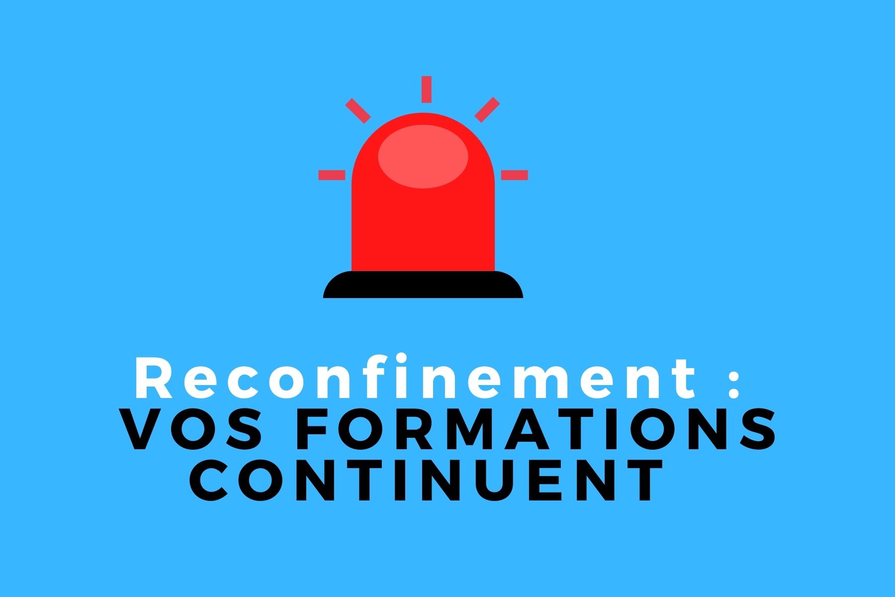 Reconfinement : les formations continuent - ABC FORMATION CONTINUE